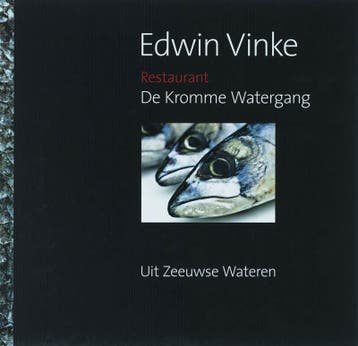 Edwin Vinke. Restaurant De Kromme Watergang 9789053496442, Verzenden, Gelezen, E. Vinke