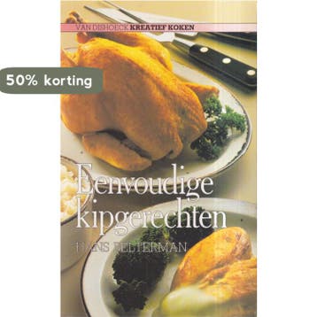 Eenvoudige kipgerechten 9789026932823 Hans Belterman, Verzenden, Hans Belterman
