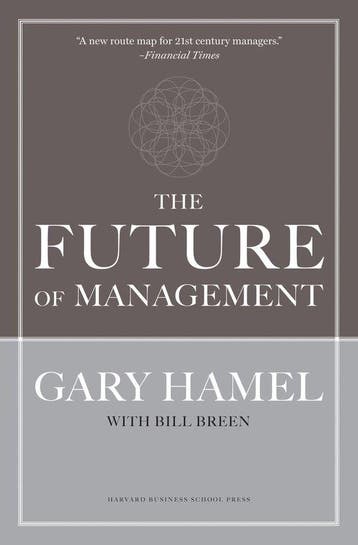 Future Of Management New Era Of Managem 9781422102503, Verzenden, Gary Hamel