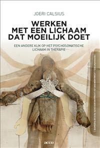 Werken met een lichaam dat moeilijk doet 9789463442459, Verzenden, Joeri Calsius