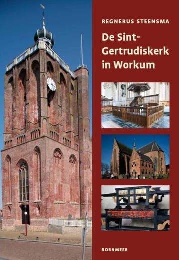 De Sint-Gertrudiskerk in Workum 9789056152376, Verzenden, Regnerus Steensma