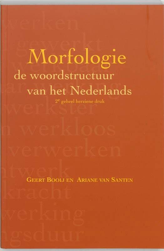 Morfologie 9789053562901 Geert Booij, Boeken, Overige Boeken, Gelezen, Verzenden