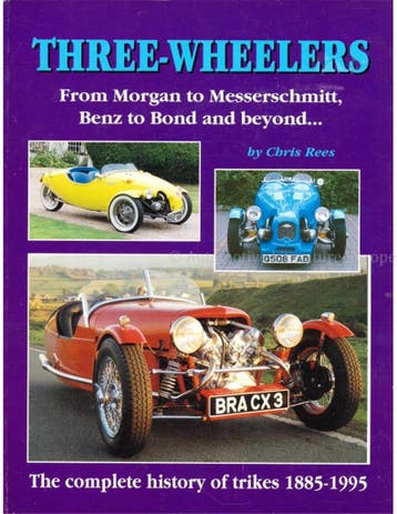 THREE-WHEELERS, FROM MORGAN TO MESSERSCHMITT, BENZ TO BOND.., Ophalen of Verzenden