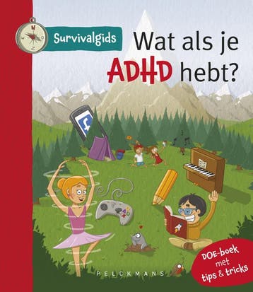 Wat als je ADHD hebt? / Survivalgids 9789462346932, Verzenden, Severine Van de Voorde