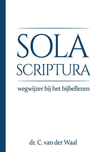 Sola Scriptura | Cornelis Waal | Nieuw, Verzenden, Nieuw, Cornelis Waal
