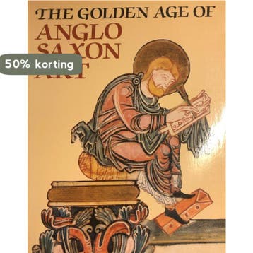 The Golden Age of Anglo-Saxon Art 9780714105321, Verzenden, Gelezen