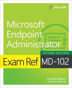 Exam Ref MD-102 Microsoft Endpoint Administrator / Exam Ref, Verzenden, Gelezen, Andrew Warren