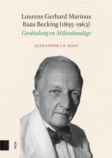 Lourens Gerhard Marinus Baas Becking (1895-1963) | Nieuw, Verzenden, Alexander J.P. Raat