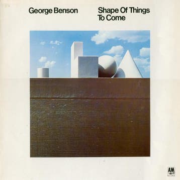 George Benson - Shape Of Things To Come, Verzenden