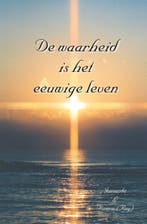 De waarheid is het eeuwige leven 9789078661160 Jomanda, Boeken, Verzenden, Zo goed als nieuw, Jomanda