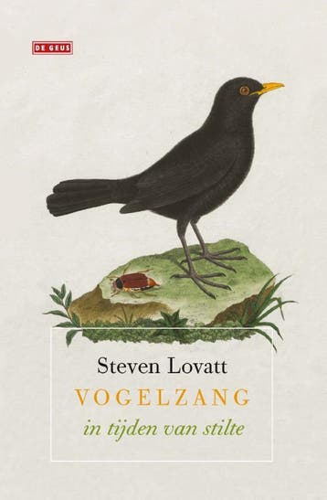 Vogelzang in tijden van stilte 9789044544701 Steven Lovatt, Verzenden, Zo goed als nieuw, Steven Lovatt