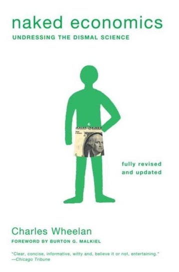 Naked Economics 9780393337648 Charles Wheelan, Verzenden, Charles Wheelan