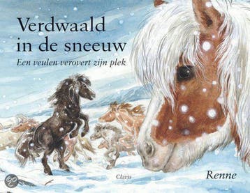 Verdwaald in de sneeuw / Peuterlijn 9789068229882 Renne, Verzenden, Zo goed als nieuw, Renne