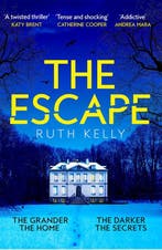 The Escape 9781035025367 Ruth Kelly, Verzenden, Ruth Kelly