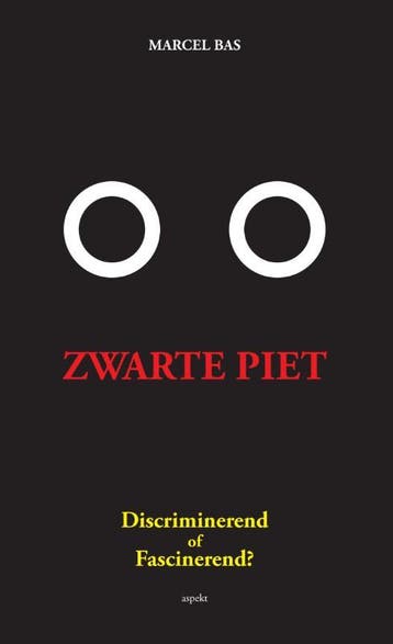 Zwarte Piet 9789461534095 Marcel Bas, Verzenden, Gelezen, Marcel Bas