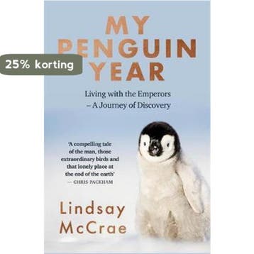My Penguin Year Living with the Emperors A Journey of, Verzenden, Zo goed als nieuw, Lindsay Mccrae