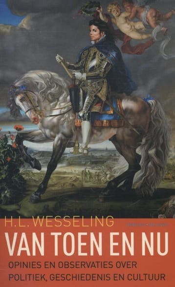 Van toen en nu 9789035140905 Henk Wesseling, Verzenden, Henk Wesseling