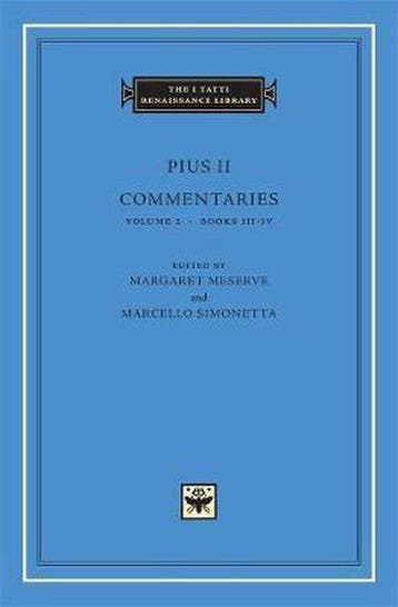 Commentaries, Volume 2 - Books III-IV 9780674024892 Pius Ii, Verzenden, Pius Ii