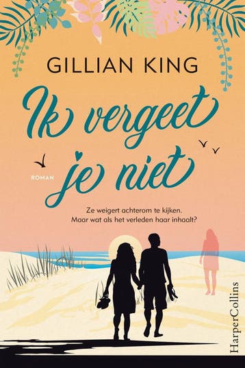Ik vergeet je niet (9789402707113, Gillian King), Verzenden, Nieuw