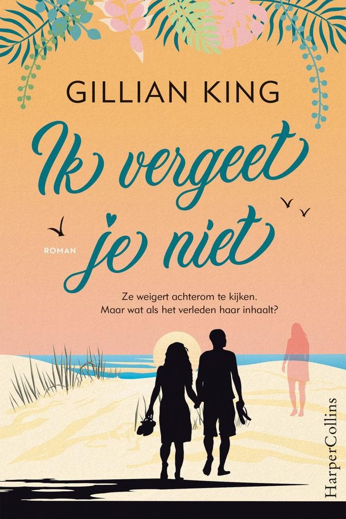 Ik vergeet je niet (9789402707113, Gillian King), Boeken, Romans, Nieuw, Verzenden