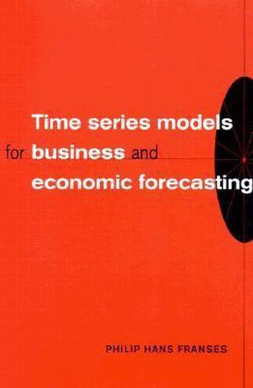 Time Series Models for Business and Economic Forecasting, Verzenden, Zo goed als nieuw, Philip Hans Franses