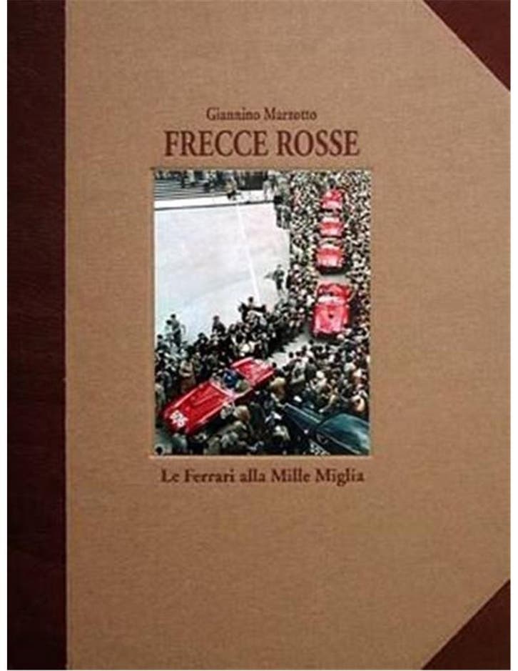 FRECCE ROSSE LE FERRARI ALLA MILLE MIGLIA - GIANNINO MARZO.., Livres, Autos | Livres, Enlèvement ou Envoi