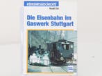 Transpress Verkehrseschichte Die Eisenbahn im Gaswerk Stu..., Ophalen of Verzenden, Zo goed als nieuw