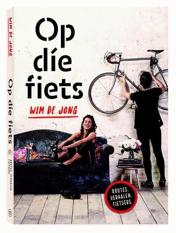 Op díe fiets 9789057678059 Wim de Jong, Verzenden, Zo goed als nieuw, Wim de Jong