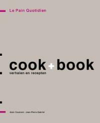 Le Pain Quotidien Cook+Book Verhalen en Recepten, Boeken, Kookboeken, Gelezen, Verzenden