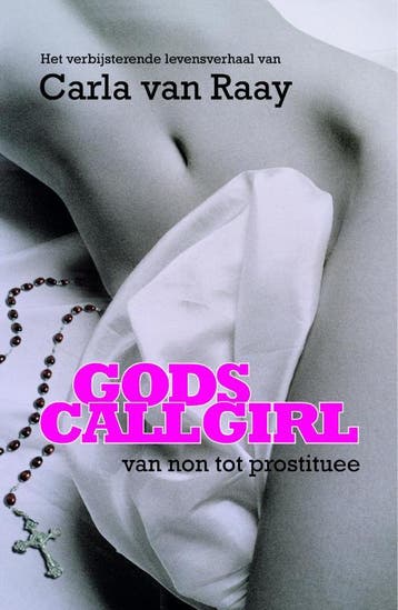Gods Callgirl Midprice 9789047503187 C van Raay, Verzenden, Gelezen, C van Raay