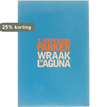 Wraak in Laguna 9789056951207 T. Jeffers Parker, Verzenden, Gelezen, T. Jeffers Parker