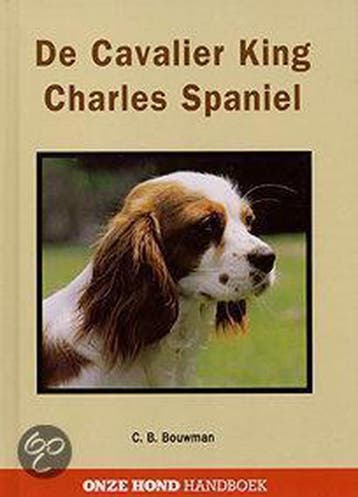Cavelier King Charles Spaniel 9789062489107 C.B. Bouwman, Verzenden, C.B. Bouwman