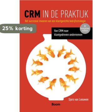 CRM in de praktijk 9789462200982 Sjors van Leeuwen, Verzenden, Sjors van Leeuwen