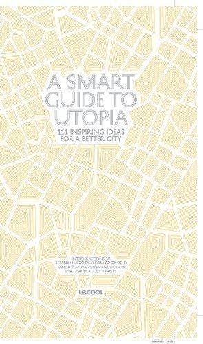 A Smart Guide to Utopia - 111 insipering ideas for a better, Verzenden, Ben Hammersley