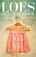 Troostkind 9789461095190 Loes den Hollander, Verzenden, Loes den Hollander