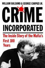 Crime Incorporated 9780882820736 William Balsamo, Verzenden, William Balsamo
