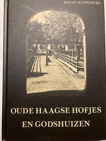 Oude haagse hofjes en godshuizen - Schwencke, Verzenden