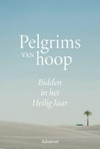 Pelgrims van hoop 9789493395022, Boeken, Godsdienst en Theologie, Verzenden, Gelezen