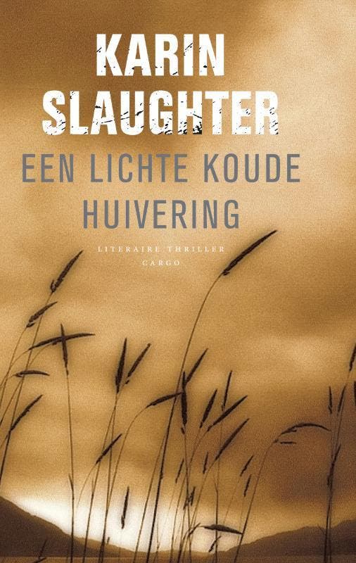 Een lichte koude huivering / Grant County / 3 9789023424277, Boeken, Thrillers, Zo goed als nieuw, Verzenden