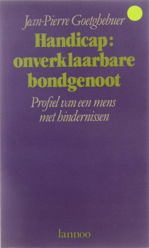 Handicap : onverklaarbare bondgenoot 9789020908534, Livres, Politique & Société, Envoi