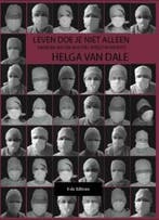 Leven doe je niet alleen 9789490243807 Helga Van Dale, Verzenden, Gelezen, Helga Van Dale
