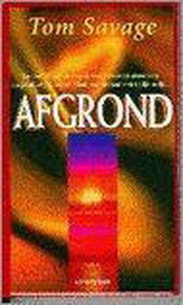 Afgrond 9789027433879 Savage, Verzenden, Gelezen, Savage