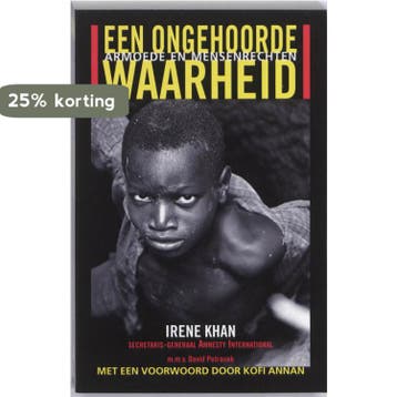 Een ongehoorde waarheid 9789085530299 Irene Khan, Verzenden, Irene Khan