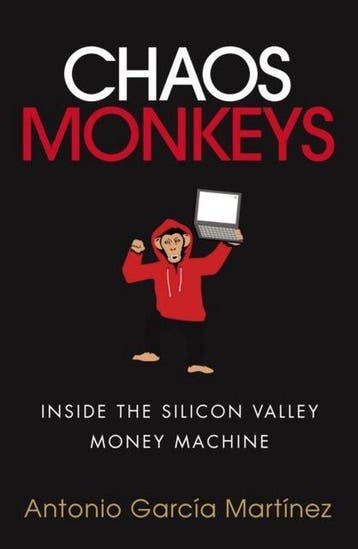 Chaos Monkeys 9781785034541 Antonio Garcia Martinez, Verzenden, Antonio Garcia Martinez