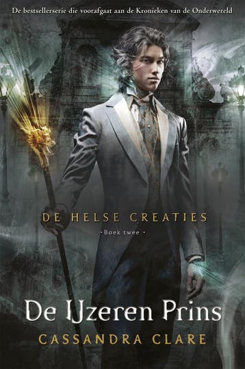 De ijzeren prins / De Helse Creaties / 2 9789048837595, Verzenden, Cassandra Clare