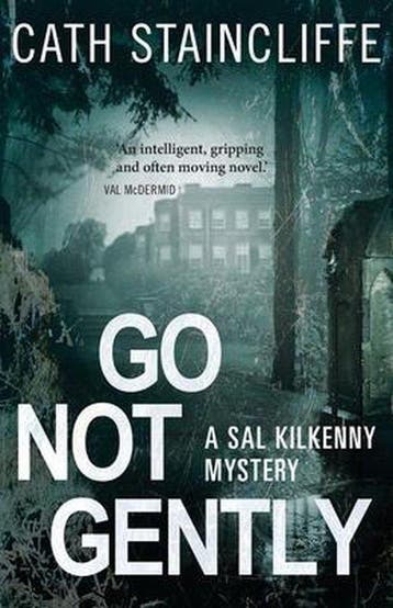 Go Not Gently 9781472101099 Cath Staincliffe, Verzenden, Gelezen, Cath Staincliffe