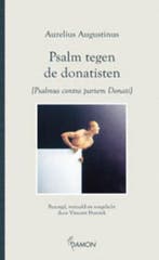 Psalm tegen de donatisten 9789055736409 Aurelius Augustinus, Verzenden, Zo goed als nieuw, Aurelius Augustinus