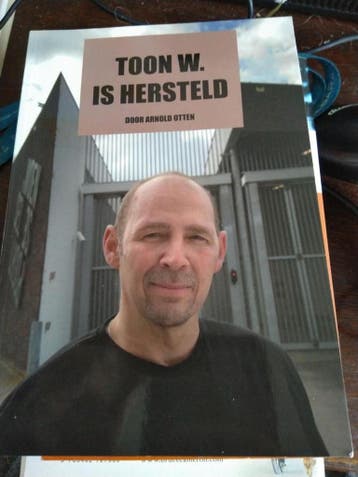Toon W. is hersteld / Herstel en Rehabilitatie / 1, Verzenden, Zo goed als nieuw, Arnold Otten