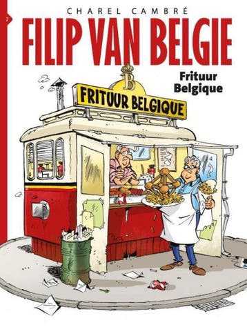 Frituur Belgique / Filip van België / 2 9789462801189, Verzenden, Charel Cambré