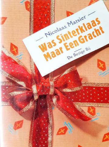 Was Sinterklaas maar een gracht 9789023435471, Boeken, Verzenden, Gelezen, Nicolaas Matsier
